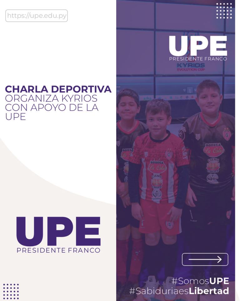 Kyrios Evolution Cup: Encuentro Deportivo en la UPE
